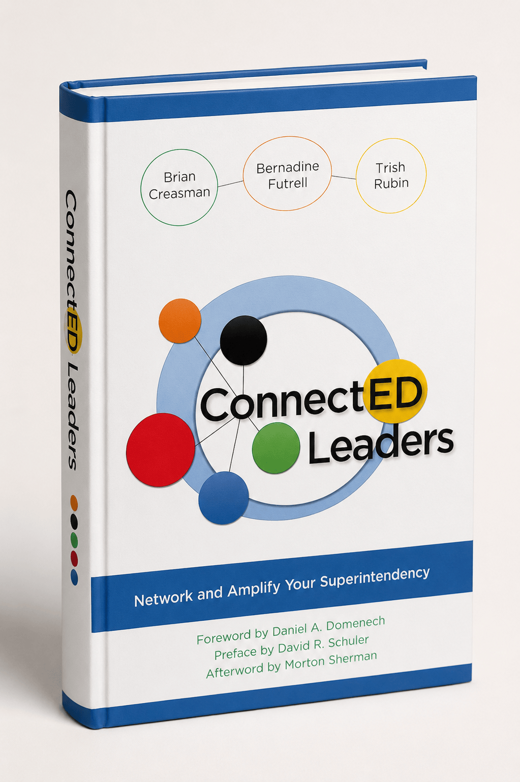 ConnectED Leaders: Network and Amplify Your&nbsp;Superintendency
